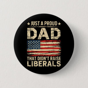 Vintage Usa Flag A Proud Dad That Didnt Raise 6 Cm Round Badge