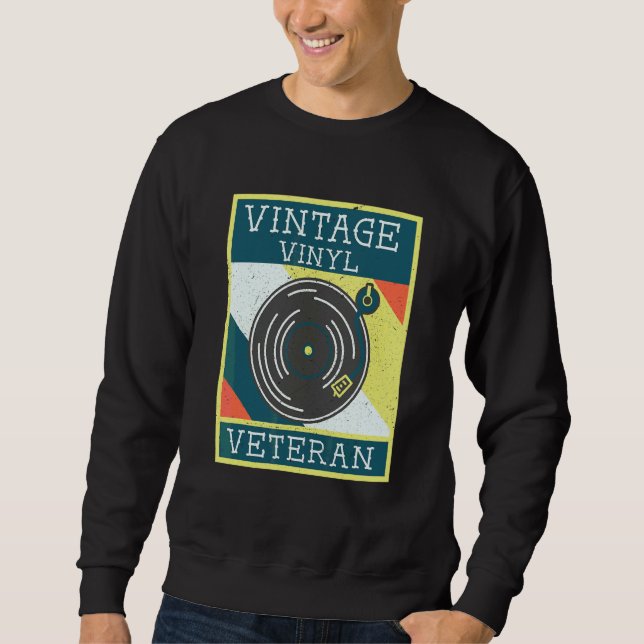 Vintage Vinyl Veteran Sweatshirt (Front)