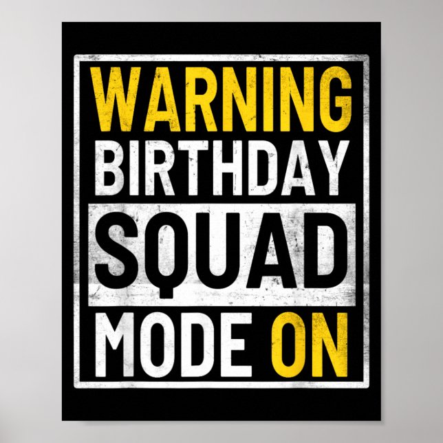 Vintage Warning Birthday Squad Mode On Funny Poster (Front)