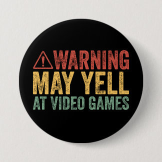 Vintage Warning May Yell At Video Games 7.5 Cm Round Badge