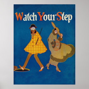 Vintage "Watch Your Step" Poster