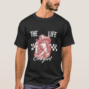 Vintage Weatern Graphic The Life of a Cowgirl T-Shirt