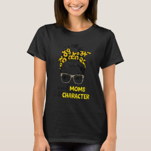 Vintage Weird Moms Build Character For Mother's Da T-Shirt