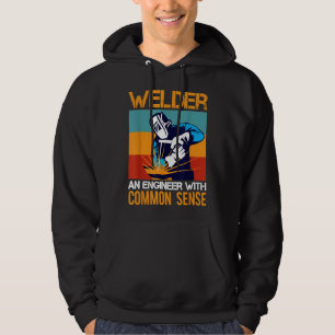 Vintage Welder An Engineer Common Sense Funny Weld Hoodie