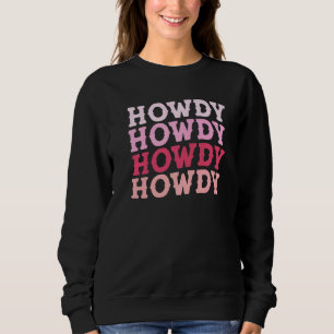 Vintage White Howdy Rodeo Southern Cowgirl Country Sweatshirt