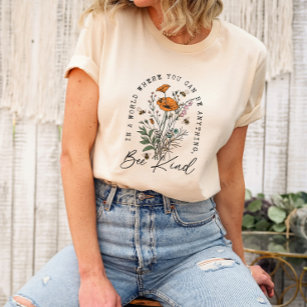 Vintage Wild Flowers Poppy Be Kind Unisex T-Shirt