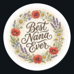 Vintage Wildflower Best Nana Ever Floral Gift Sti Classic Round Sticker<br><div class="desc">Celebrate your wonderful Nana with this charming vintage-inspired floral sticker. Featuring a colourful wreath of hand-painted wildflowers and elegant typography,  it's the perfect touch for Mother's Day,  birthdays,  or just to show her some love. Great for sealing cards,  gift boxes,  or personalising her favourite notebook.</div>