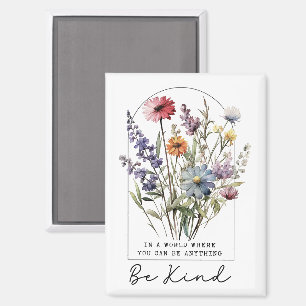 Vintage Wildflowers with Quote - Be Kind Magnet