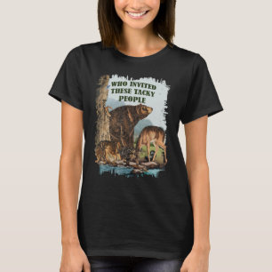 Vintage Wildlife  Who Invited These Tacky People P T-Shirt