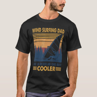Vintage Windsurfing Dad Like A Regular Dad But Coo T-Shirt