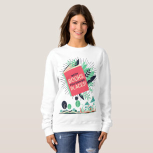 Vintage With Books you can go places . Sweatshirt