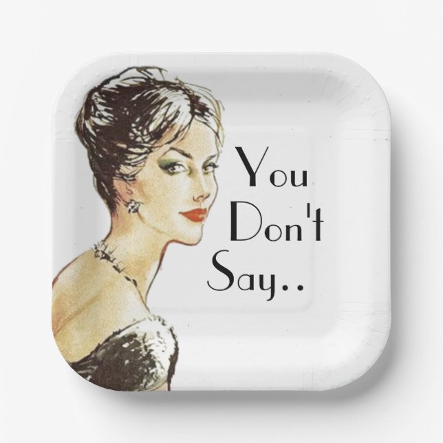 Vintage woman retro illustration sarcasm quote  paper plate (Front)