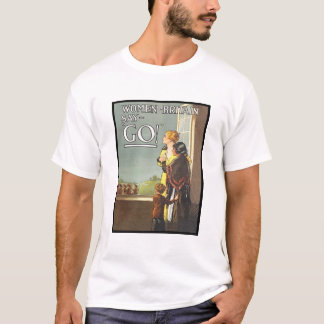 Vintage Women of Britain Say Go Recruitment Poster T-Shirt