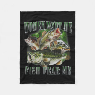 Vintage Women Want Me Fish B Fear Me Funny Lover F Fleece Blanket