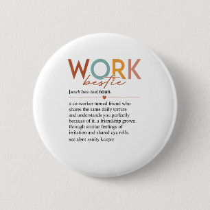 Vintage Work Bestie Definition Teachers Nurses Bos 6 Cm Round Badge
