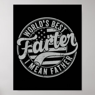 Vintage Worlds Best Farter I Mean Father Fathers D Poster