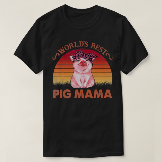 Vintage World's Best Pig Mama  T-Shirt (Design Front)