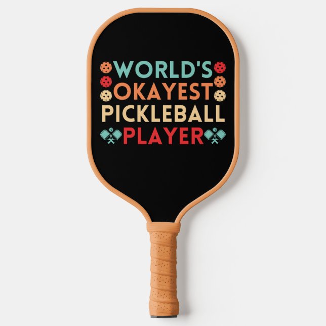 Vintage World's Okayest Pickleball Player Paddle (Front)