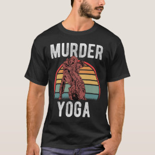 Vintage Wrestling Murder Yoga Whistler Humour _1 T-Shirt