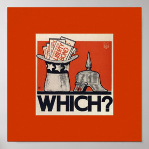 Vintage WW1 Liberty Bond Asks Which? Poster