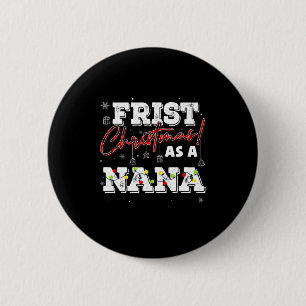 Vintage Xmas First Christmas As A Nana New Baby Fa 6 Cm Round Badge