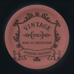 Vintage Year Aged to Perfection Custom Birth Year Paper Plate<br><div class="desc">Some things just get better with age, am I right? Show that special someone in your life how special they are to you, by celebrating with this "Aged to Perfection" vintage logo customised with their birth year! Change the birth year to personalise this item as a special birthday gift. Change...</div>
