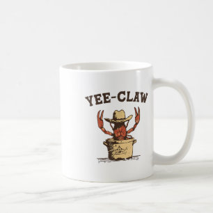 Vintage Yee Claw Yee Haw Crab Funny Crawfish Boil Coffee Mug