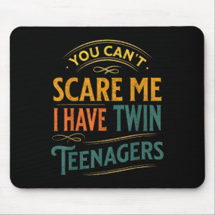 Vintage You Can't E Me I Have Twin Teenagers Paren Mouse Pad