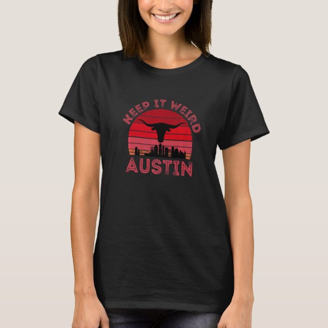 Vintge Austin Texas Keep It Weird Longhorn Sunset  T-Shirt (Front)