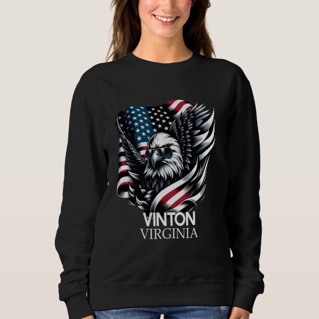 Vinton Virginia 4th Of July USA American Flag Sweatshirt (Front)