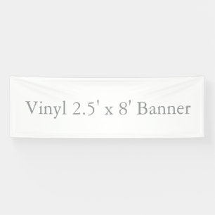 Vinyl 2.5' x 8' banner