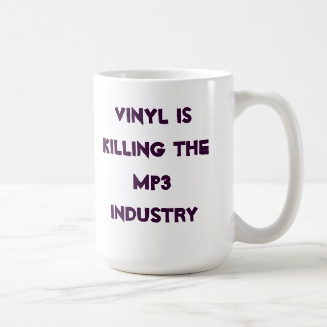 Vinyl is killing the MP3 industry Coffee Mug (Right)