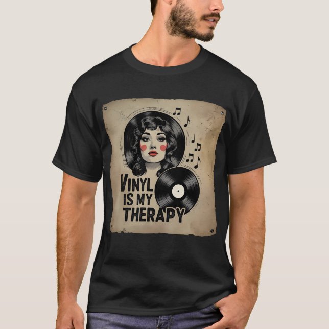 Vinyl Is My Therapy - Retro Music Girl Tee T-Shirt (Front)