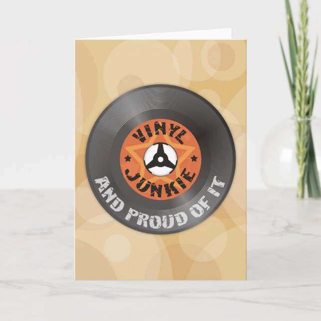 Vinyl Junkie - And Proud of It Card (Front)