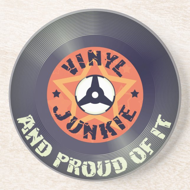 Vinyl Junkie - And Proud of It Coaster (Front)