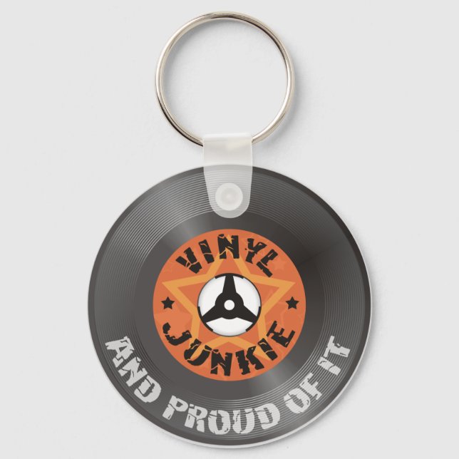 Vinyl Junkie - And Proud of It Key Ring (Front)