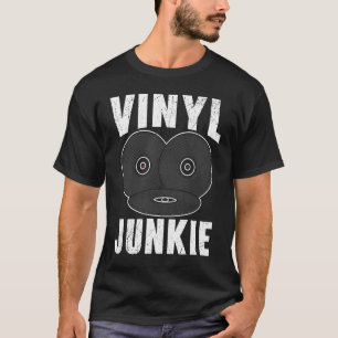 Vinyl Junkie Vinyl Record Player Music   1 T-Shirt