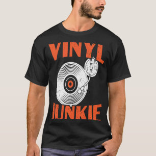 Vinyl Junkie Vinyl Record Player Music T-Shirt