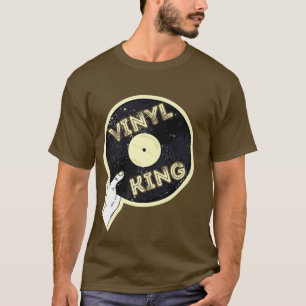 Vinyl King Record Player Fan DJ Turntable Music So T-Shirt