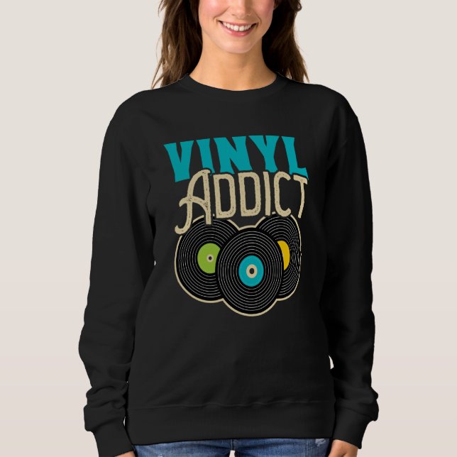 Vinyl Player Vinyl Record Player Music  1 Sweatshirt (Front)