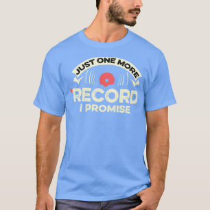 Vinyl Record Player Funny Vinyl Collector T-Shirt