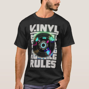 Vinyl Rules T-Shirt