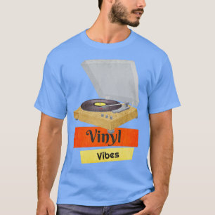 Vinyl Vibes Records Turntable Music Lover Retro T-Shirt