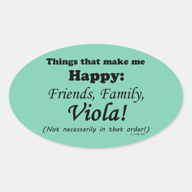 Viola Makes Me Happy Oval Sticker (Front)