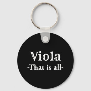 Viola That Is All Funny Music Key Ring