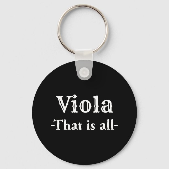 Viola That Is All Funny Music Key Ring (Front)