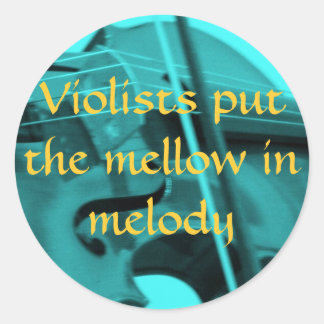 viola turquoise, Violists put the ... - Customised Classic Round Sticker