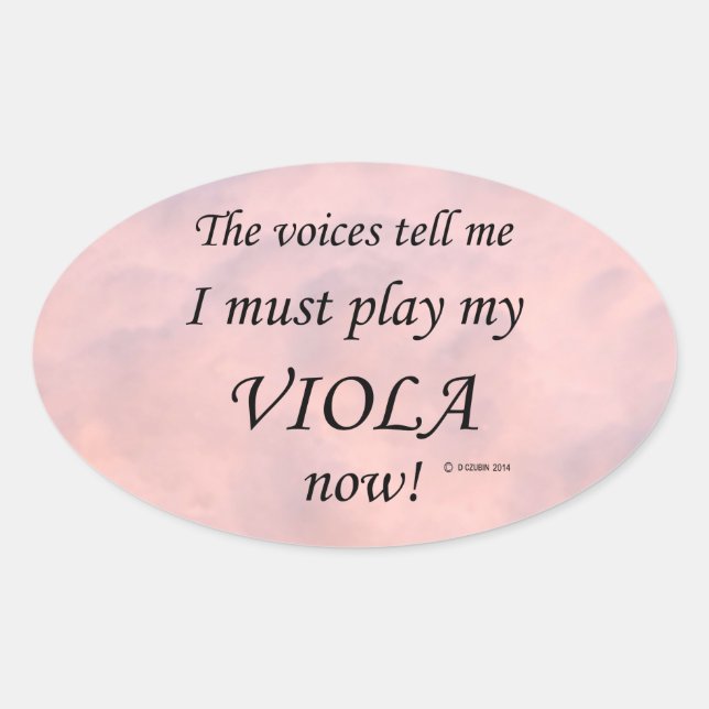 Viola Voices Say Must Play Oval Sticker (Front)