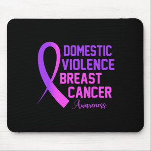 Violence And Breast Cancer Awareness Month Mouse Pad