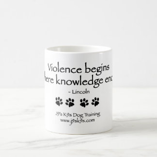 Violence begins where knowledge ends Mug